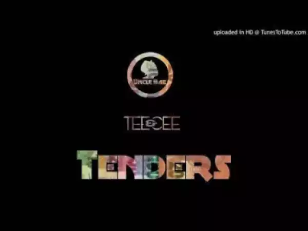 Uncle Bae - Tenders Ft. Tee & Cee